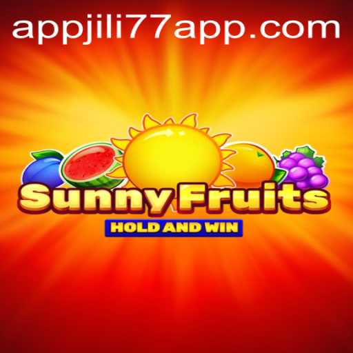 Exploring SunnyFruits: A Comprehensive Guide to JILI77 App's Latest Game